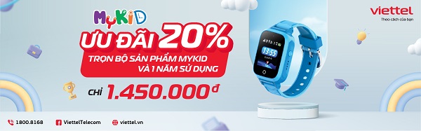 Ưu đãi 20% trọn bộ sản phẩm đồng hồ thông minh MyKid kèm 1 năm sử dụng