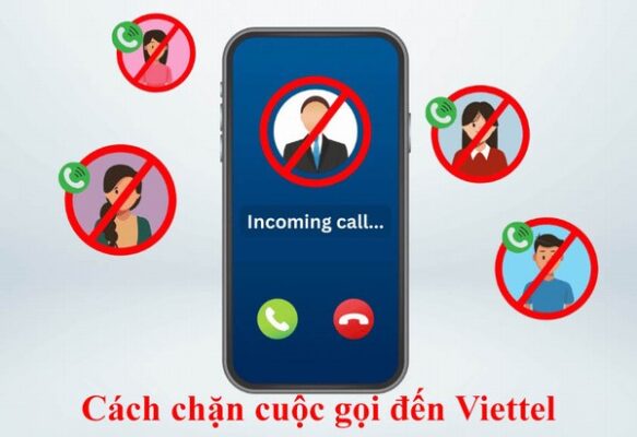 Cách chặn cuộc gọi đến Viettel và hủy chặn cuộc gọi miễn phí