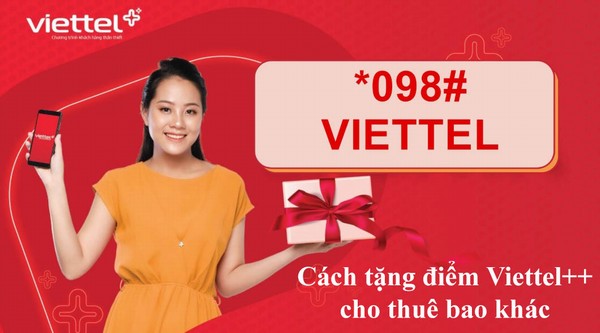 Cách tặng điểm Viettel++ cho thuê bao khác bằng *098#, SMS, My Viettel