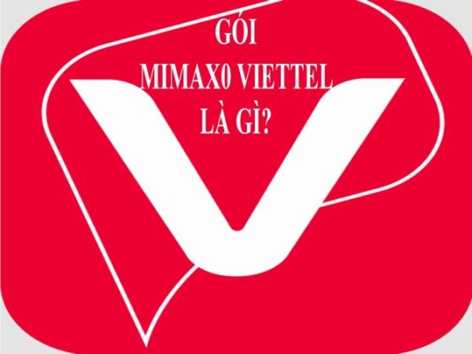 Gói MIMAX0 Viettel là gì? Cách hủy gói MIMAX0 nhanh nhất