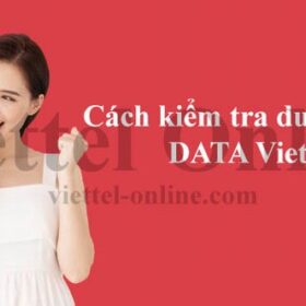 Cách kiểm tra DATA Viettel còn bao nhiêu dung lượng siêu đơn giản