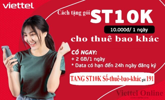 Cách tặng gói ST10K cho thuê bao khác nhanh chóng, tiện lợi