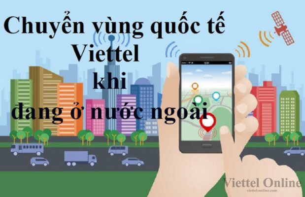 Cách chuyển vùng quốc tế Viettel khi đang ở nước ngoài đơn giản