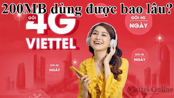 200MB dùng được bao lâu Viettel? Cách đăng ký 200MB Viettel