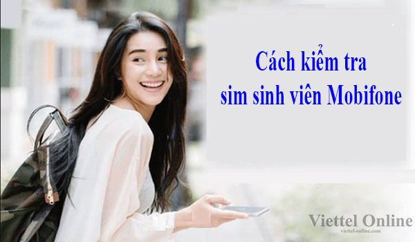 Cách kiểm tra sim sinh viên Mobifone