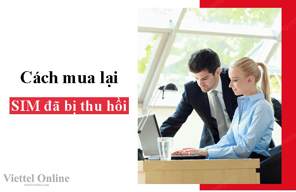 Cách mua lại sim đã bị thu hồi