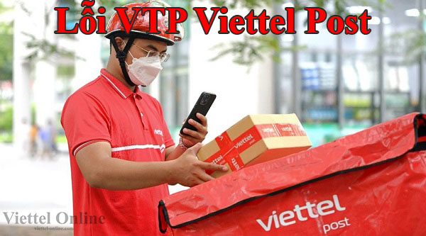 Lỗi VTP Viettel Post