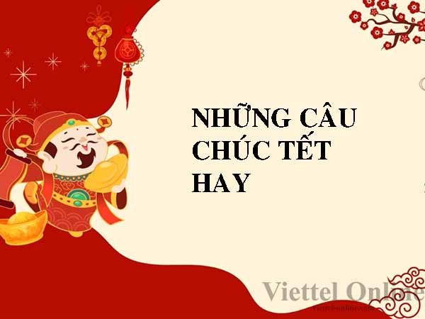 Những câu chúc Tết hay