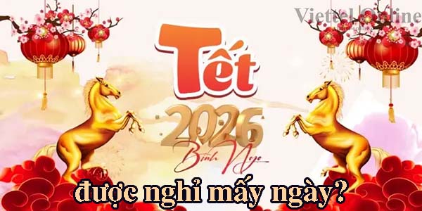 Tết Nguyên đán 2026 được nghỉ mấy ngày?