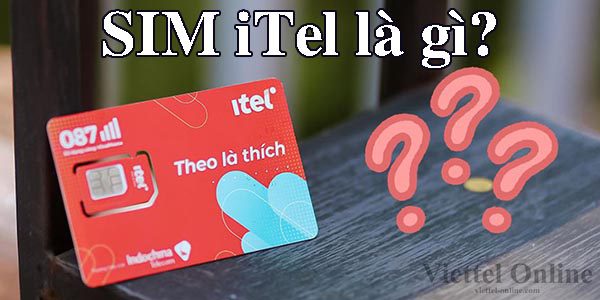 SIM iTel là gì?
